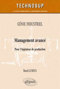 Management avancé: pour l'ingenieur de production (technosup)
