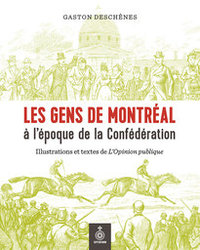 Gens de  Montréal à l' époque de la confédération