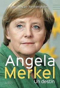 Angela Merkel un destin