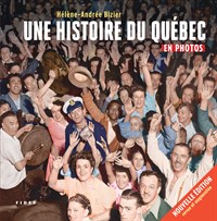Une histoire du Québec en photos n.e.