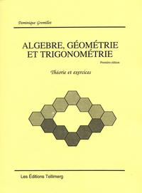 Algèbre, géométrie et trigonométrie