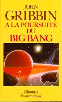 A la poursuite du Big Bang