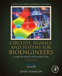 Circuits, Signals, and systems for Bioengineers