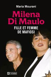 Milena Di Maulo-fille et femme de mafi..