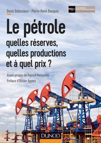 Le pétrole: quelles réserves, quelles productions et a quel prix?