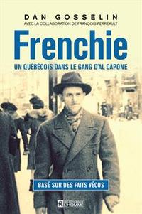 Frenchie-  Un québécois dans le gang d'Al Capone
