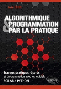 Algorithmique et programmation par la pratique: travaux pratiques