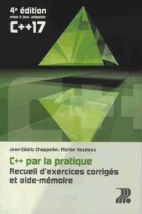 C++ par la pratique: recueil d'exercices corrigés 4e ed.