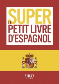Super petit livre d'espagnol -le