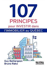 107 principes pour investir dans l'immobilier au Québec