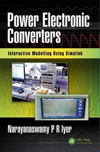 Power electronic converters;interactive modeling using simulink