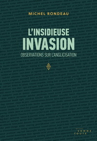 Insidieuse invasion (l')