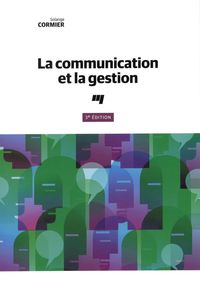 Communication et la gestion (la) 3e édi