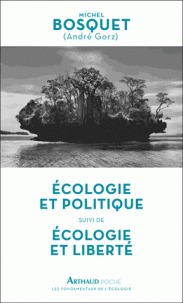 Ecologie et politique - écologie et liberté