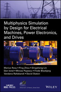 Multiphysics simulation by design for electrical machines,power