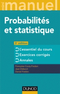 Mini manuel de probabilites et statistique 3e ed.