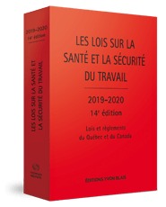 Les lois sur la santé et sécurité du travail (2019-2020)