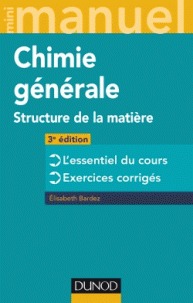 Mini manuel de chimie générale: structure de la matière 3e ed.