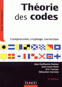 Théorie des codes: compression, cryptage (info sup) 3e ed.