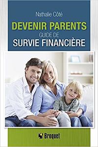 Devenir parents  guide de survie financière