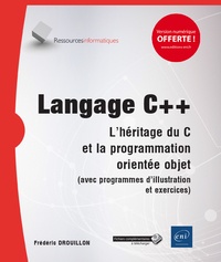 Langage c++ - l'héritage du c et la programmation orientée