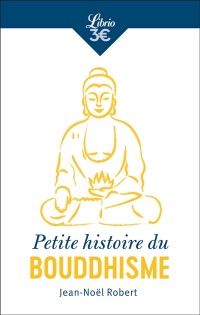 Petite histoire du Bouddhisme