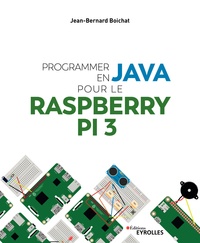Java pour le raspberry pi 3 : programmer en java avec un raspberr