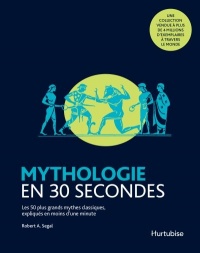 Mythologie en 30 secondes