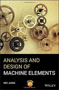 Analysis and design of machine elements