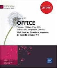 Office (versions 2019 et office 365) - maîtrisez les fonctio