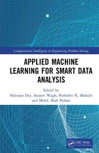 Applied machine learning for smart data analysis