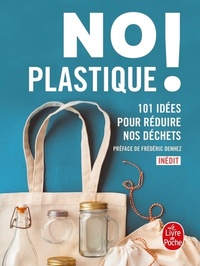 No plastique!-101 idees reduire dechets