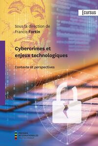 Cybercrimes et enjeux technologiques _ Contexte et perspectives