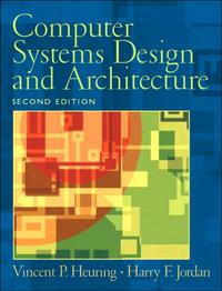 Computer Systems Design and Architecture 2nd Ed.