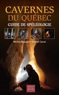Cavernes du Québec - Guide de spéléologie