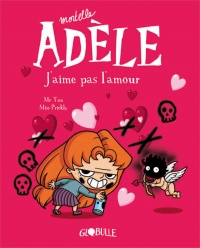 Mortelle Adèle - Volume 4 - J`aime pas l`amour