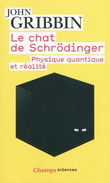 Chat de Schrodinger (Le) : physique quantique et realité