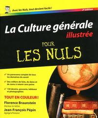 Culture générale pour les nuls illustrée -2e ed