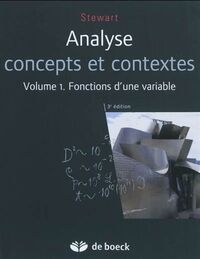 Analyse T.1 Fonction d'une variable - Concepts et contexte 3e ed.