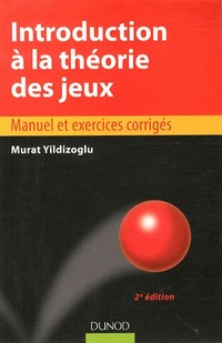 Introduction à la théorie des jeux 2e ed.