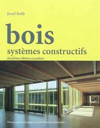 Bois - Systèmes constructifs 2iem ed. actualisé