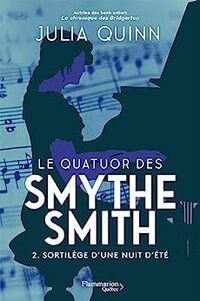 Quatuor des smythe-smith (le) t.02 : sortilege d'une nuit d'ete