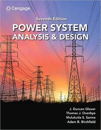 Power System Analysis and Design | 7th Edition