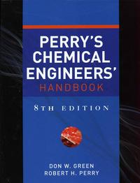 Perry's Chemical Engineering's Handbook 8th ed.