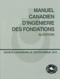 Manuel Canadien d'ingénierie des fondations 4e ed.