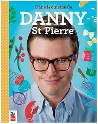 Dans la cuisine de danny st pierre