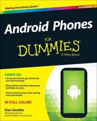 Android Phones for Dummies  2nd ed.