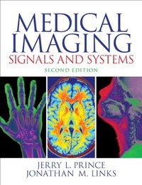 Medical imaging signals and systems, 2ed.