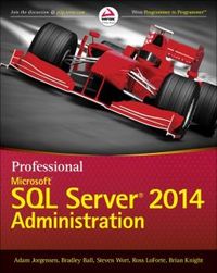 Professional Ms SQL Server 2014 Administration