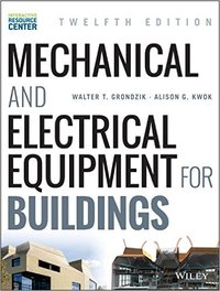 Mechanical and Electrical Equipment for Buildings   12th ed.